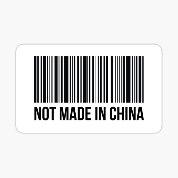 "Not Made in China" Sticker for Sale by abhishekpathik Redbubble