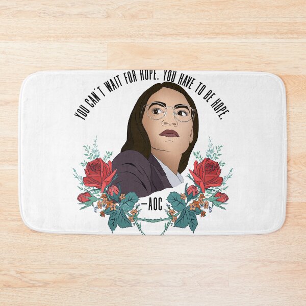 Item preview, You Can't Wait For Hope. You Have To Be Hope. Alexandria Ocasio Cortez designed and sold by fabfeminist.