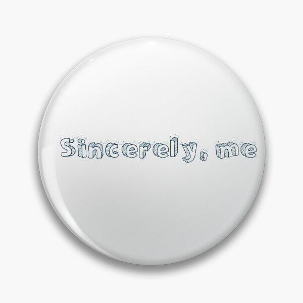 Item preview, Sincerely, Me - Dear Evan Hansen designed and sold by Shoddow.