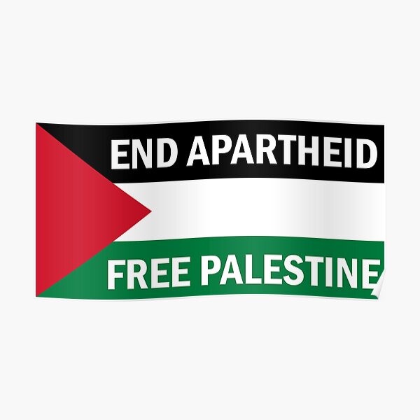 End Apartheid - Free Palestine Poster