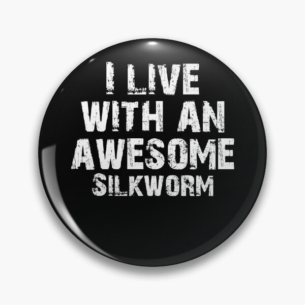 Item preview, I Live With An Awesome Silkworm Novelty Gift  designed and sold by Akmloza.