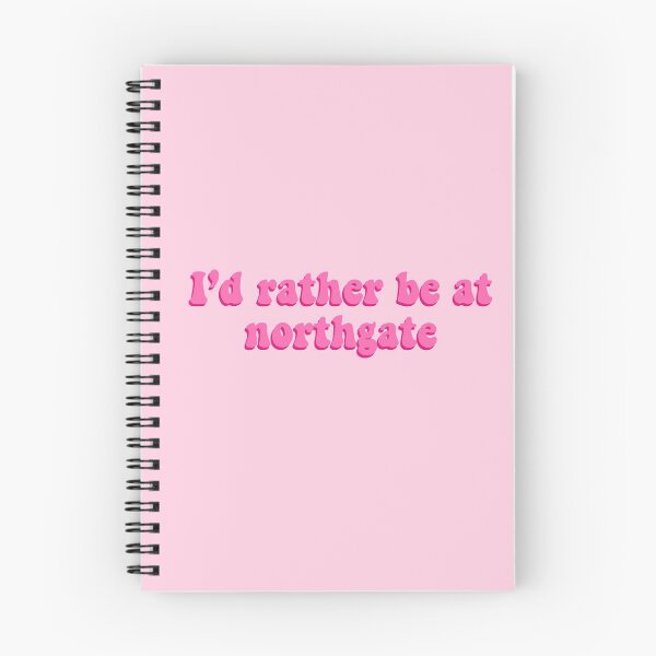 Item preview, I'd rather be at northgate (pink) designed and sold by maritrev.