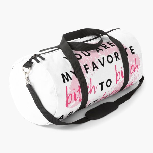 Item preview, You're My Favorite Bitch To Bitch About Bitches With designed and sold by m95sim.