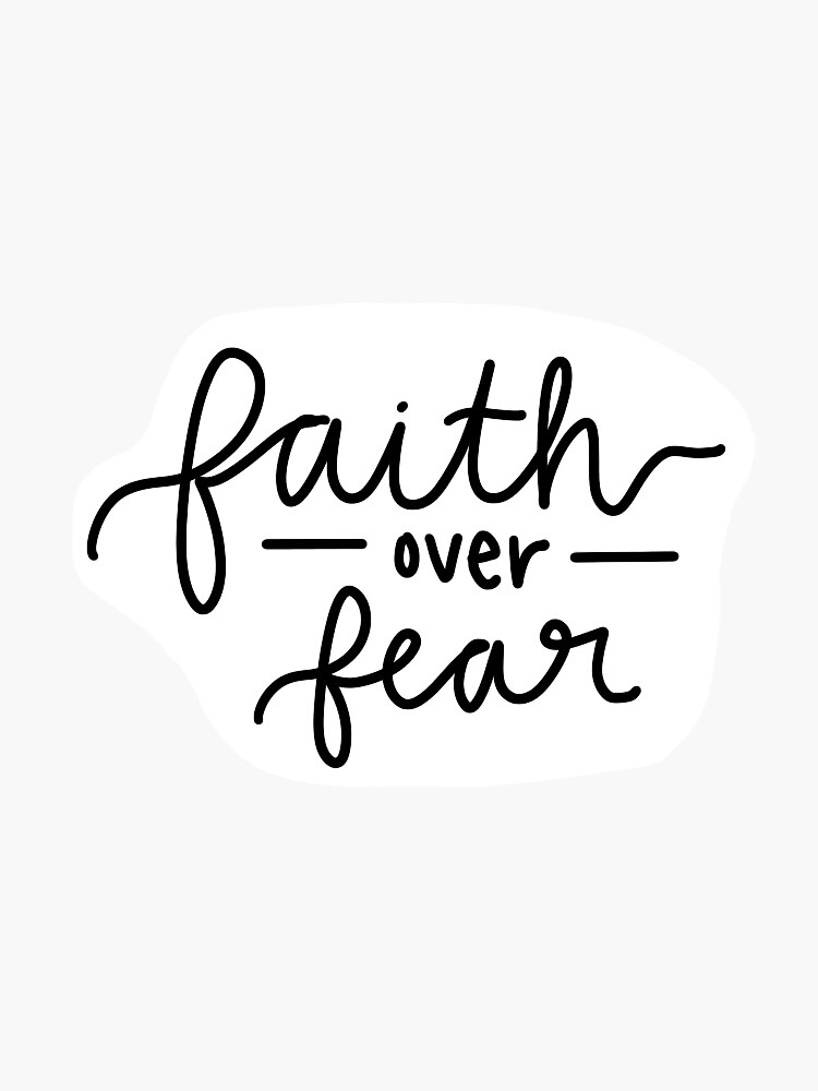 "Faith Over Fear Sticker" Sticker for Sale by MadeinGrace Redbubble