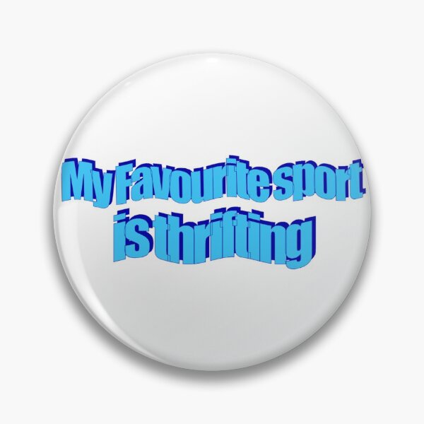 Item preview, Thrifting Is My Favourite Sport designed and sold by RiaBubble.