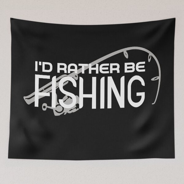 Item preview, I'd Rather Be Fishing designed and sold by RobomShop.