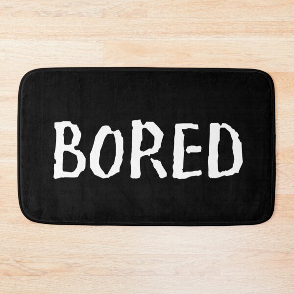 Item preview, Bored Funny Slogan typography Adults Apparel Stickers Cases Mugs Tapestries For Man's & Woman's T-Shirt designed and sold by Wanneer T-shirts Praten.