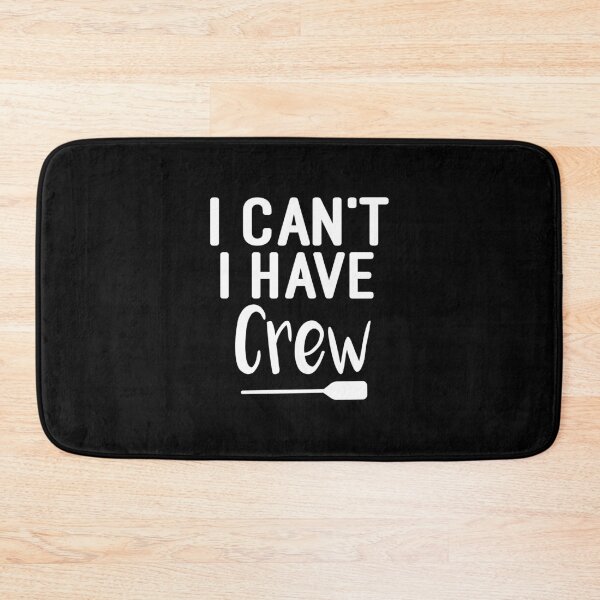 Item preview, I Can't I Have Crew : Rowing / Rowing Crew / Row Boat / Rowing Crew  / Crew  / Worlds Okayest College Rowing gift for him / gift for her , funny Rowing designed and sold by Chamssou.
