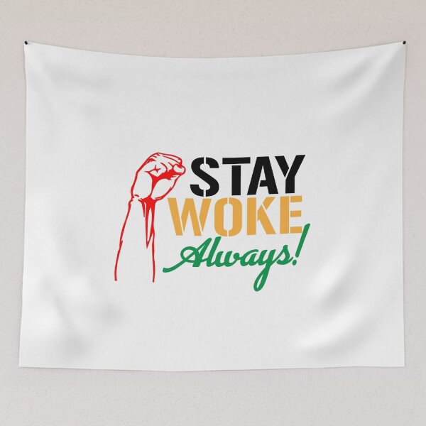 Item preview, Stay Woke Always! designed and sold by Qudkin.