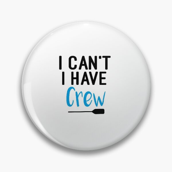 Item preview, I Can't I Have Crew : Rowing / Rowing Crew / Row Boat / Rowing Crew  / Crew  / Worlds Okayest College Rowing gift for him / gift for her , funny Rowing designed and sold by Chamssou.