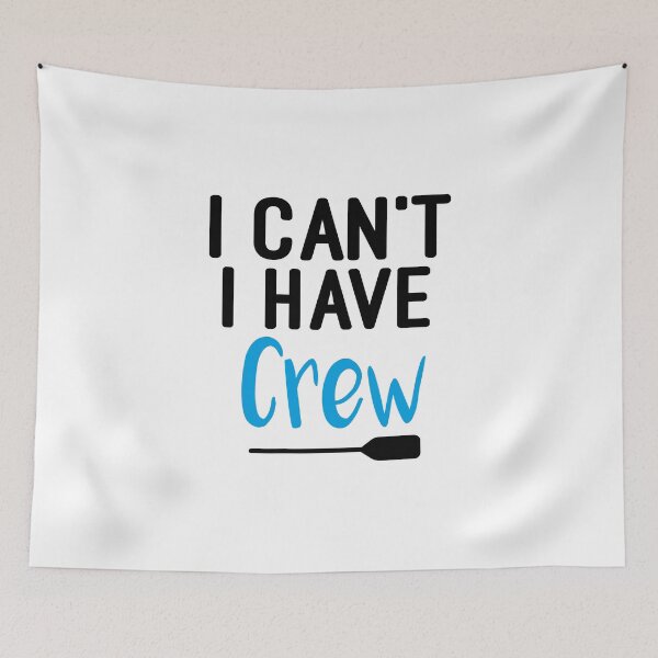 Item preview, I Can't I Have Crew : Rowing / Rowing Crew / Row Boat / Rowing Crew  / Crew  / Worlds Okayest College Rowing gift for him / gift for her , funny Rowing designed and sold by Chamssou.