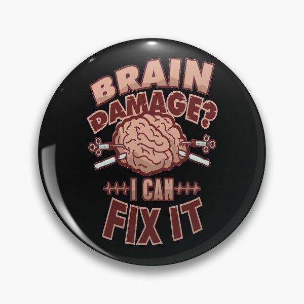Item preview, Brain Damage I Can Fix It Neurosurgeon designed and sold by MellowSphere.