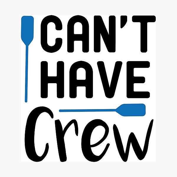 Item preview, I Can't I Have Crew : Rowing / Rowing Crew / Row Boat / Rowing Crew  / Crew  / Worlds Okayest College Rowing gift for him / gift for her , funny Rowing designed and sold by Chamssou.