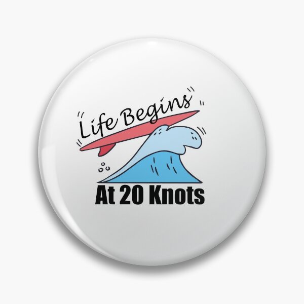 Item preview, life begins at 20 Knots best sport surf  designed and sold by zazluxe.
