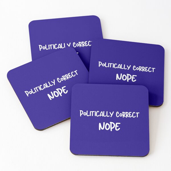 Item preview, Politically Correct Nope, Free Speech designed and sold by artistoutfitter.