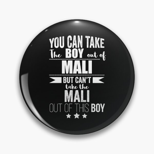 Item preview, Can take boy out of Mali but Can't take the Malian out of the boy designed and sold by losttribe.