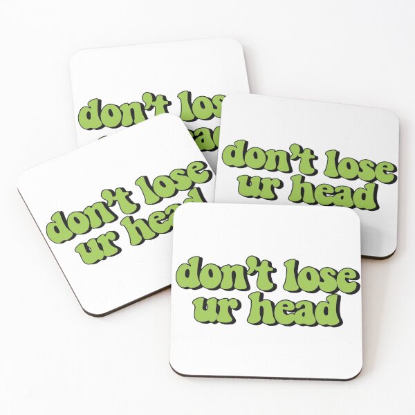 Item preview, Don't Lose Ur Head designed and sold by broadwayraccoon.