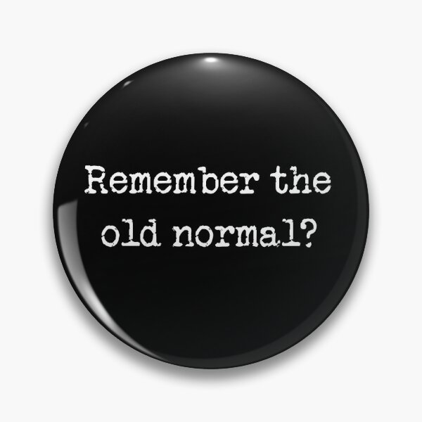 Item preview, Remember the old normal? designed and sold by IntrovArtDesign.