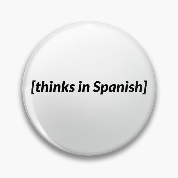 Item preview, Thinks in Spanish Meme, no backround designed and sold by Latina Charm.