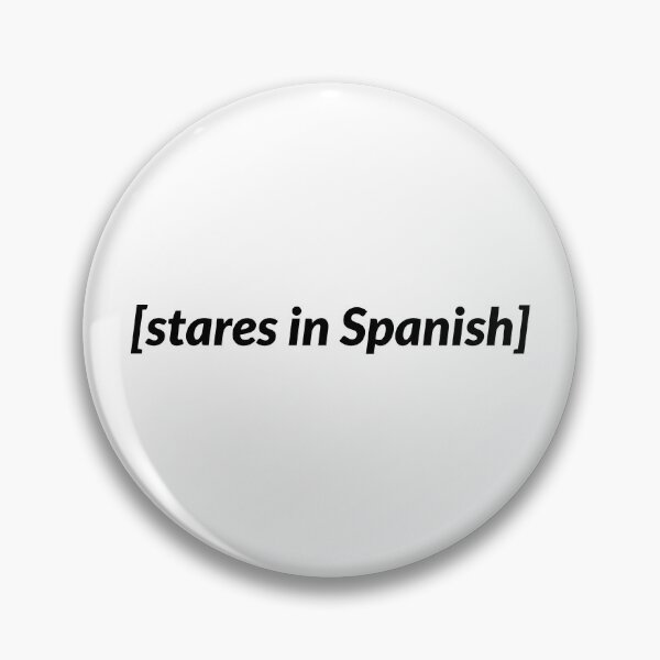 Item preview, Stares in Spanish Meme, no backround designed and sold by Latina Charm.