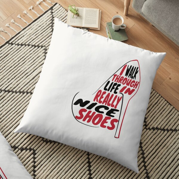 Schitt's Creek | I walk through life in really nice shoes Floor Pillow