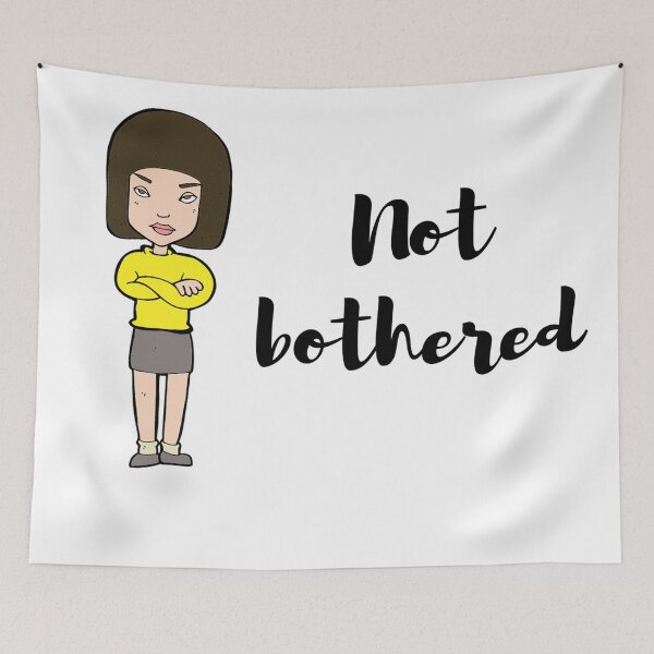 Item preview, not bothered girl designed and sold by ExploreStore.