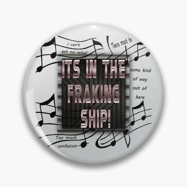 Item preview, It's in the Fraking Ship! designed and sold by snknjak.