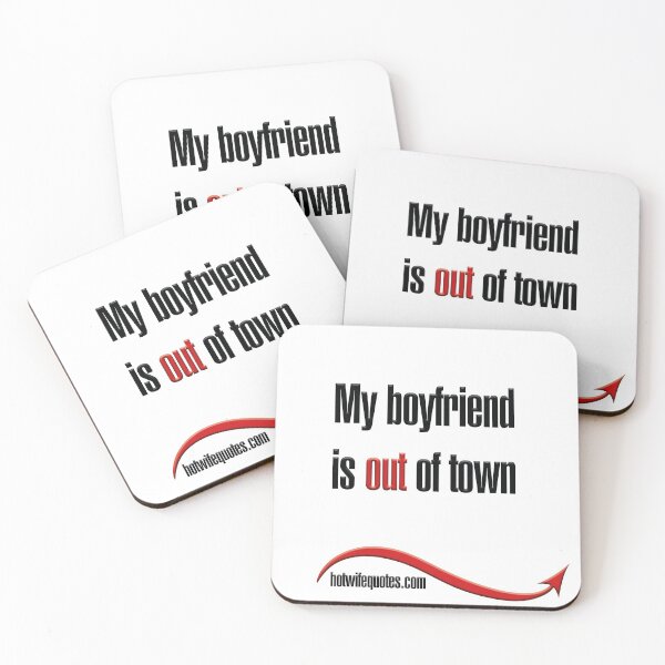 Artikelvorschau, My boyfriend is out of town entworfen und verkauft von hotwifequotes.