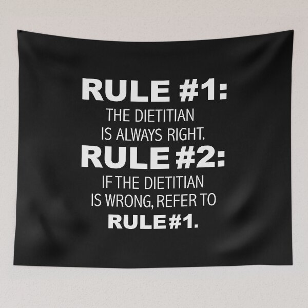 Item preview, Rules Dietitian is always right Nutritionist designed and sold by losttribe.