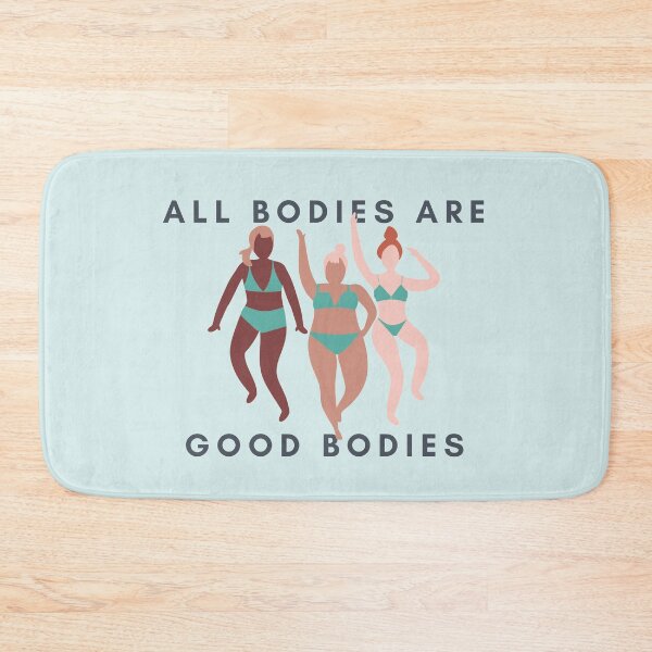 Item preview, All Bodies Are Good Bodies designed and sold by gimmesometees.