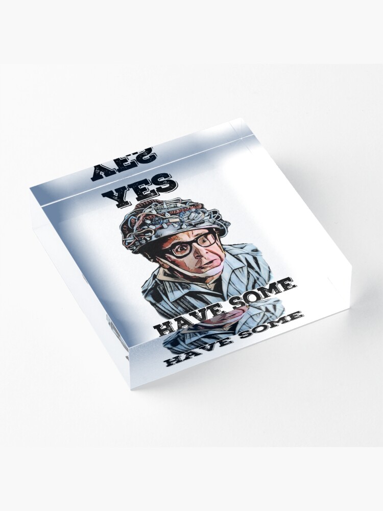 Alternate view of yes, have some Acrylic Block