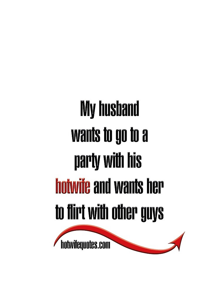 my-husband-wants-to-go-to-a-party-with-his-hotwife-and-wants-her-to