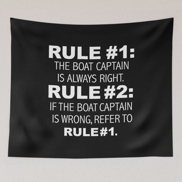 Item preview, Rules Boat Captain is always right designed and sold by losttribe.