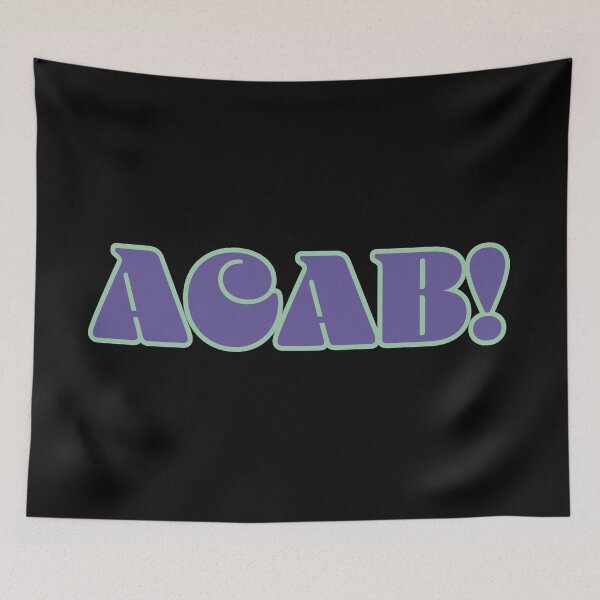 Item preview, ACAB! (ALL PROFITS DONATED) designed and sold by kbradish.