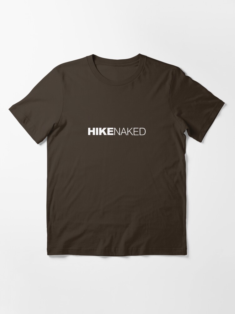 Hike Naked Essential T-Shirt for Sale by LudlumDesign