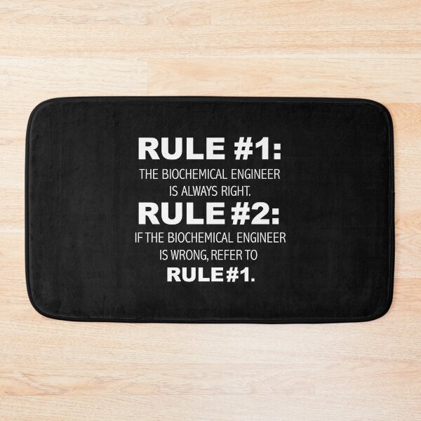 Item preview, Rules Biochemical Engineer is always right Engineering designed and sold by losttribe.