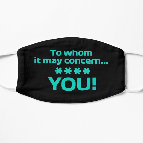 To whom it may concern - F1 Team Radio Mask