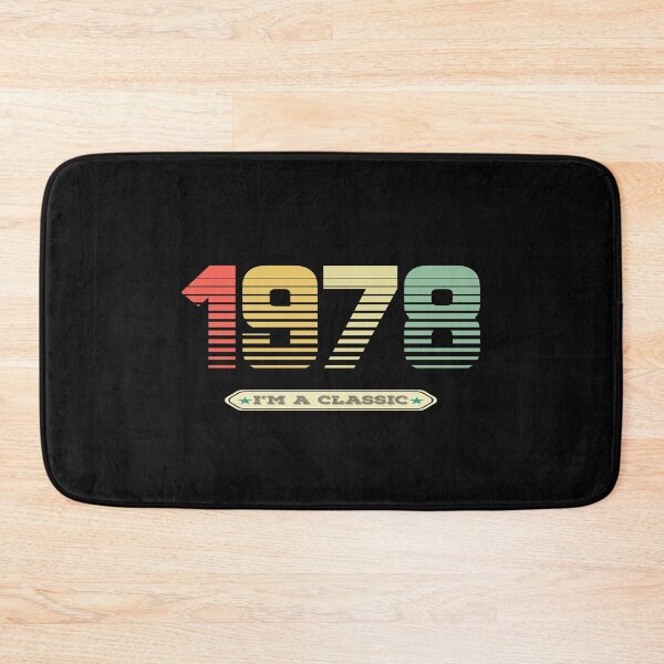 Item preview, 1978 im a classic 1978 vintage - 43rd designed and sold by totorino23.