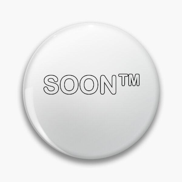 Item preview, Soon™ - Universal Variant designed and sold by obsidianlily.
