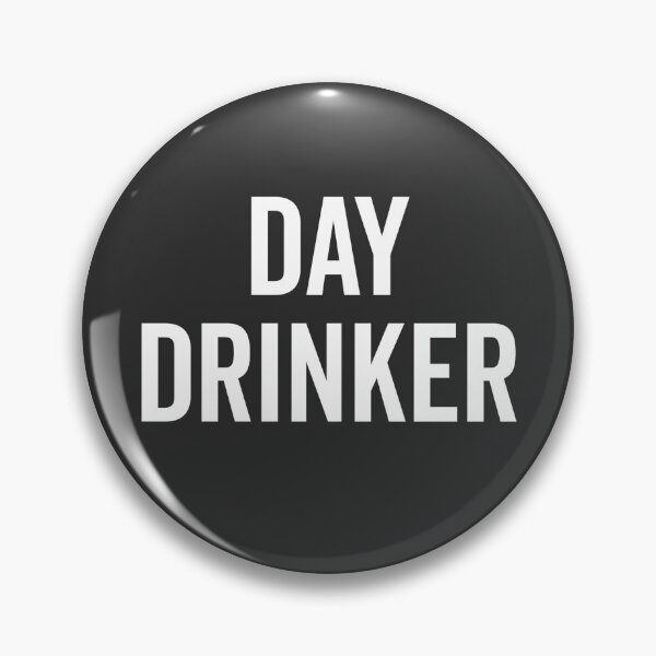 Item preview, Day Drinker Funny Quote designed and sold by quarantine81.