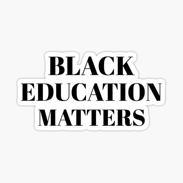 Item preview, Black Education Matters | More BLM Movement Evolution | HBCU Colleges designed and sold by Equality Gallery.