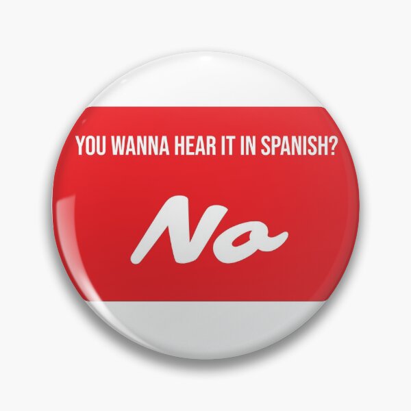 Item preview, You wanna hear it in spanish? Stiles spanish quote  designed and sold by nparis19.