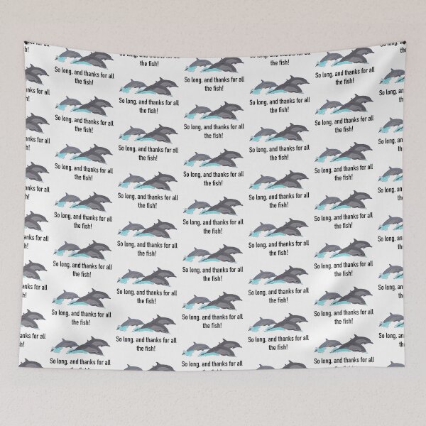 Item preview, So Long and Thanks For All The Fish Quote Hitchhiker’s Dolphins designed and sold by Rocket Fox.
