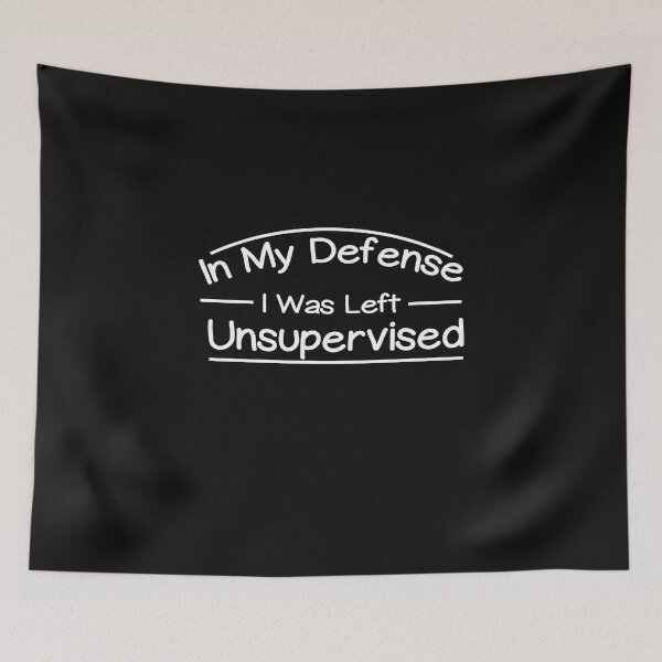 Item preview, In My Defense I Was Left Unsupervised Shirt designed and sold by Mostik Vipo.