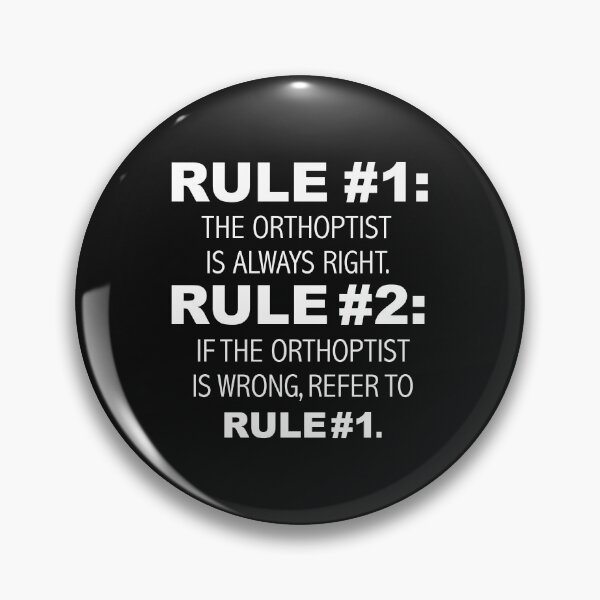 Item preview, Rules Orthoptist is always right designed and sold by losttribe.