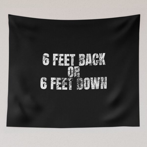 Item preview, 6 Feet Back or 6 Feet Down designed and sold by AJ505.