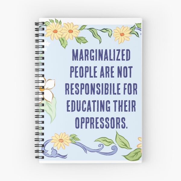 Item preview, Feminist PSA: Marginalized People Are Not Responsible For Educating Their Oppresors designed and sold by fabfeminist.
