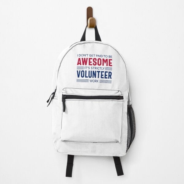 Item preview, Volunteer Quote Funny Appreciation Gift, I Don't Get Paid to Be Awesome, It's Strictly Volunteer Work designed and sold by SVShare.