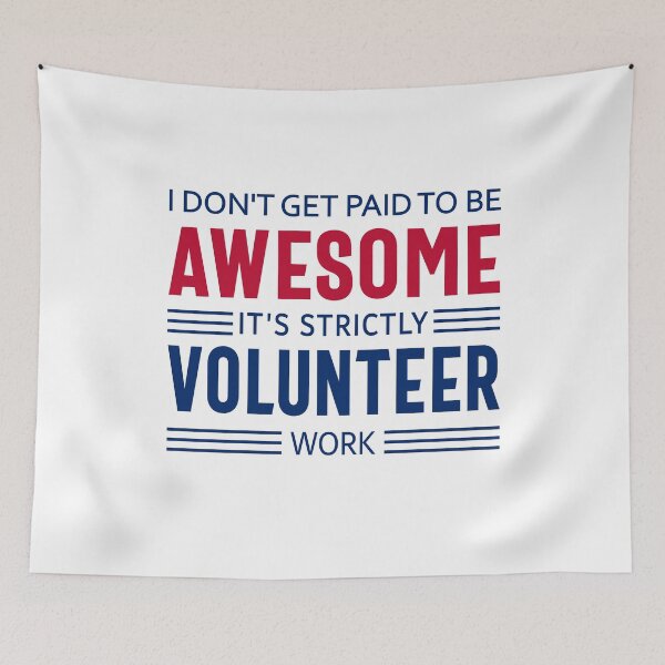 Item preview, Volunteer Quote Funny Appreciation Gift, I Don't Get Paid to Be Awesome, It's Strictly Volunteer Work designed and sold by SVShare.