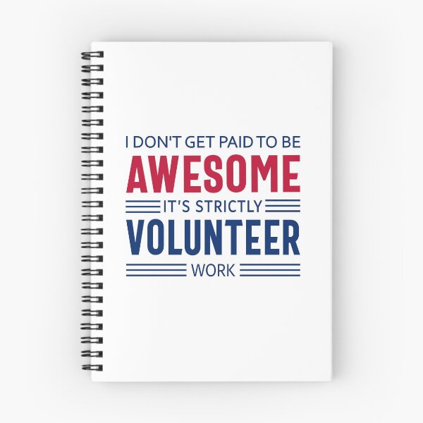 Item preview, Volunteer Quote Funny Appreciation Gift, I Don't Get Paid to Be Awesome, It's Strictly Volunteer Work designed and sold by SVShare.